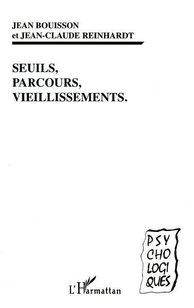SEUILS, PARCOURS, VIEILLISSEMENTS (9782738494146-front-cover)