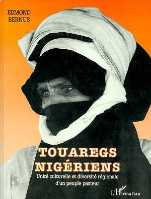 Touaregs nigériens, Unité culturelle et diversité régionale d'un peuple pasteur (9782738419620-front-cover)