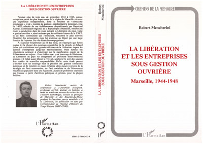 La Libération et les entreprises sous gestion ouvrière, Marseille 1944-1948 (9782738424136-front-cover)