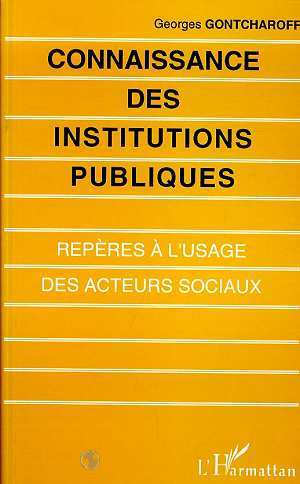 Connaissance des institutions publiques, Répères à l'usage des acteurs sociaux (9782738429513-front-cover)