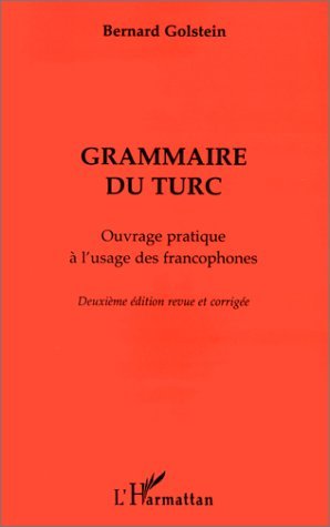 GRAMMAIRE DU TURC, Ouvrage pratique à l'usage des francophones (9782738481566-front-cover)