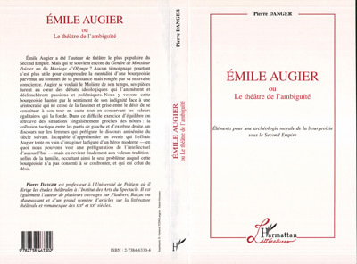 Émile Augier ou le Théâtre de l'ambiguité, Eléments pour une archéologie morale de la bourgeoisie sous le Second Empire (9782738463302-front-cover)