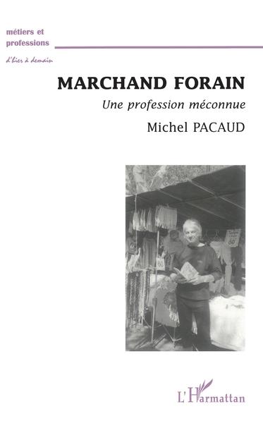 MARCHAND FORAIN, Une profession méconnue (9782738479440-front-cover)