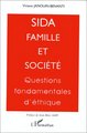 Sida, famille et société, Questions fondamentales d'éthique (9782738444899-front-cover)