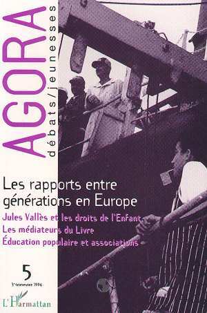 Agora - Débats / Jeunesses, Les rapports entre générations en Europe (9782738445742-front-cover)