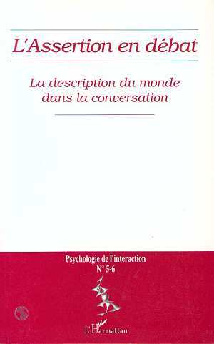 Psychologie de l'interaction, L'ASSERTION EN DÉBAT (n° 5-6), La description du monde dans la conversation (9782738463531-front-cover)