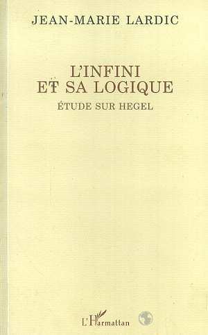 L'infini et sa logique, Etude sur Hegel (9782738433763-front-cover)