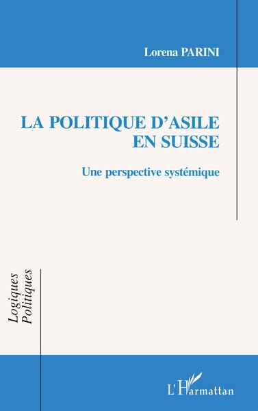 La politique d'asile en Suisse, Une perspective systémique (9782738458490-front-cover)