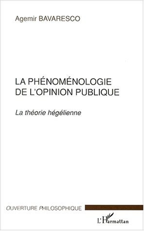 LA PHÉNOMÉNOLOGIE DE L'OPINION PUBLIQUE, La théorie hégélienne (9782738499301-front-cover)