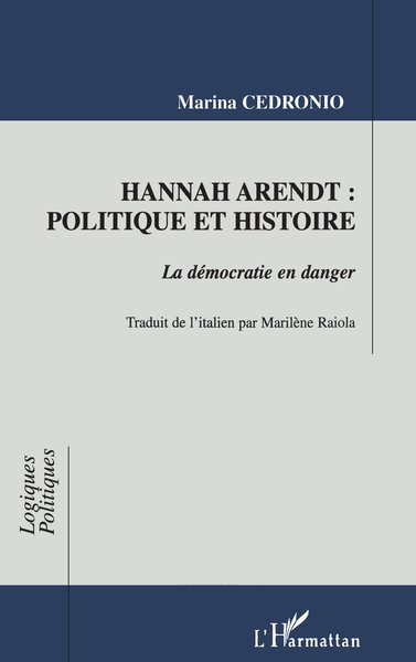 HANNAH ARENDT : POLITIQUE ET HISTOIRE, La démocratie en danger (9782738481115-front-cover)