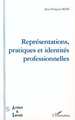 REPRESENTATIONS, PRATIQUES ET IDENTITES PROFESSIONNELLES (9782738450401-front-cover)