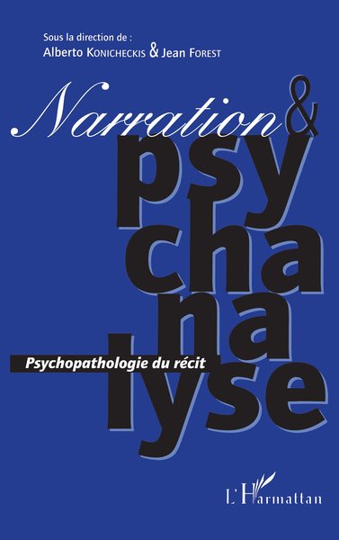 NARRATION ET PSYCHANALYSE, Psychopathologie du récit (9782738478146-front-cover)