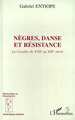 Nègres, danse et résistance, La Caraïbe du XVII au XIXème siècle (9782738439987-front-cover)