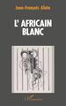 L'Africain blanc (9782738416179-front-cover)
