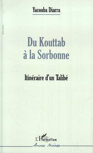 DU KOUTTAB À LA SORBONNE, Itinéraire d'un Talibé (9782738478801-front-cover)
