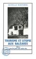 Tourisme et utopie aux Baléares (9782738405203-front-cover)