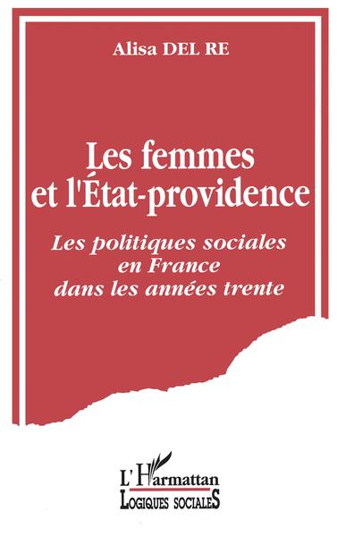 Les femmes et l'état-providence, Les politiques sociales en France dans les années trente (9782738426659-front-cover)