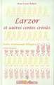 LARZOR et autres contes créoles (9782738480804-front-cover)