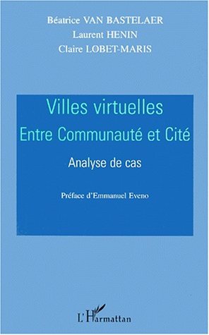 VILLES VIRTUELLES, Entre communauté et cité - Analyse de cas (9782738492937-front-cover)