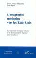 L'EMIGRATION MEXICAINE VERS LES ETATS-UNIS, La migration d'origine urbaine et le développement régional dans le Jalisco (9782738480866-front-cover)