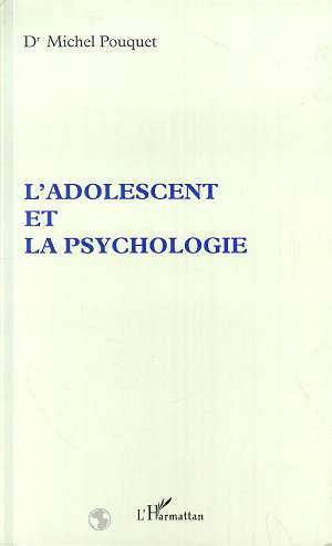 L'ADOLESCENT ET LA PSYCHOLOGIE (9782738457042-front-cover)