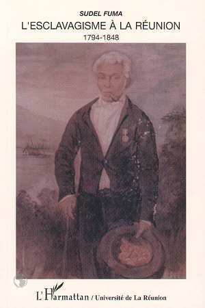 L'esclavagisme à la Réunion, 1797-1848 (9782738417794-front-cover)
