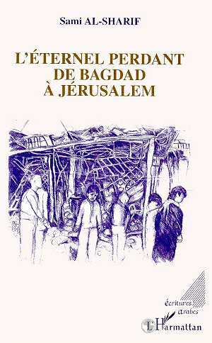 L'éternel perdant de Bagdad à Jérusalem (9782738436306-front-cover)