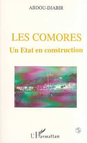 Les Comores: un Etat en construction (9782738421982-front-cover)