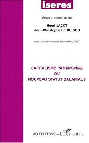 CAPITALISME PATRIMONIAL OU NOUVEAU STATUT SALARIAL ? (9782738493576-front-cover)