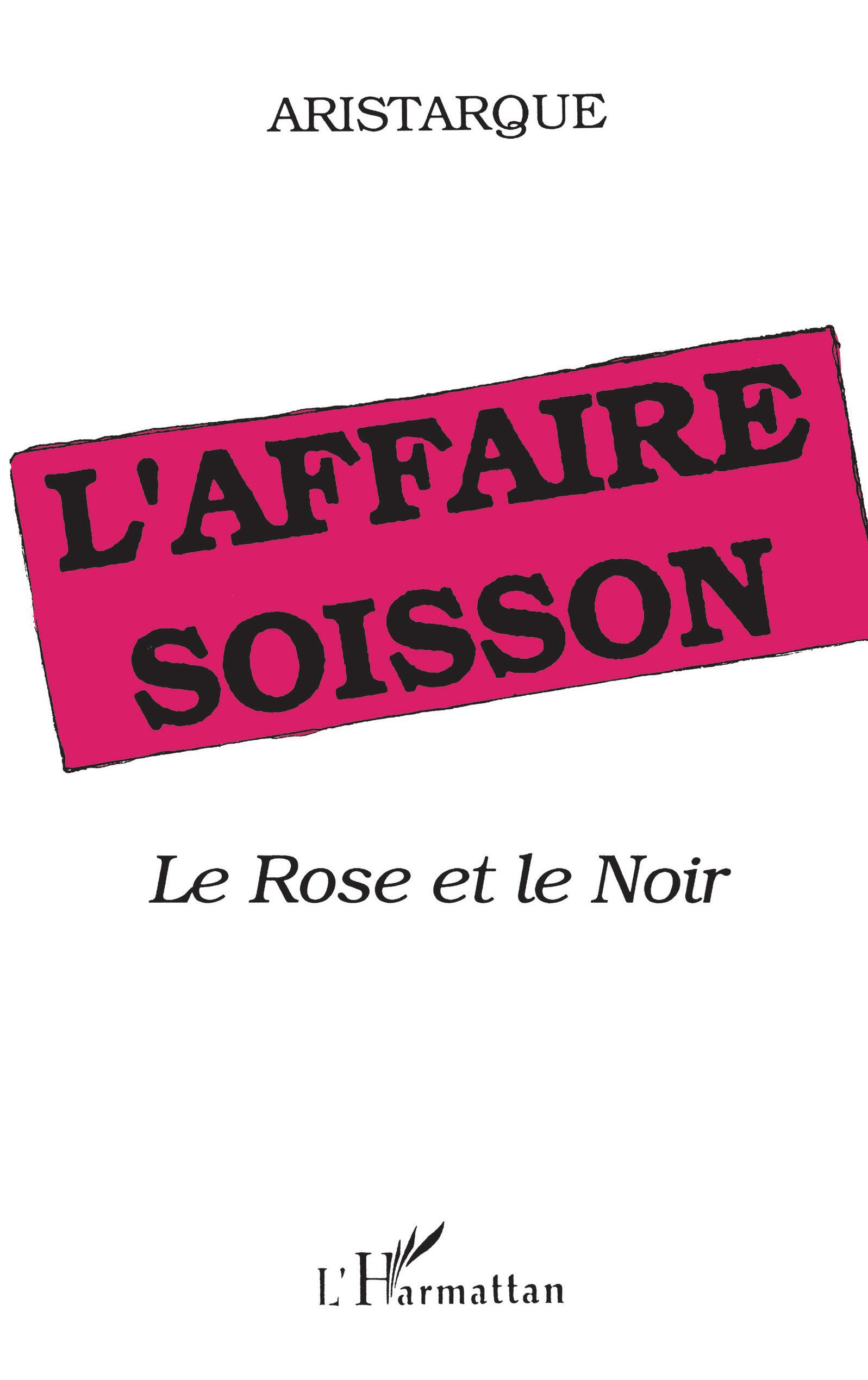 L'affaire Soisson, Le rose et le noir (9782738418937-front-cover)