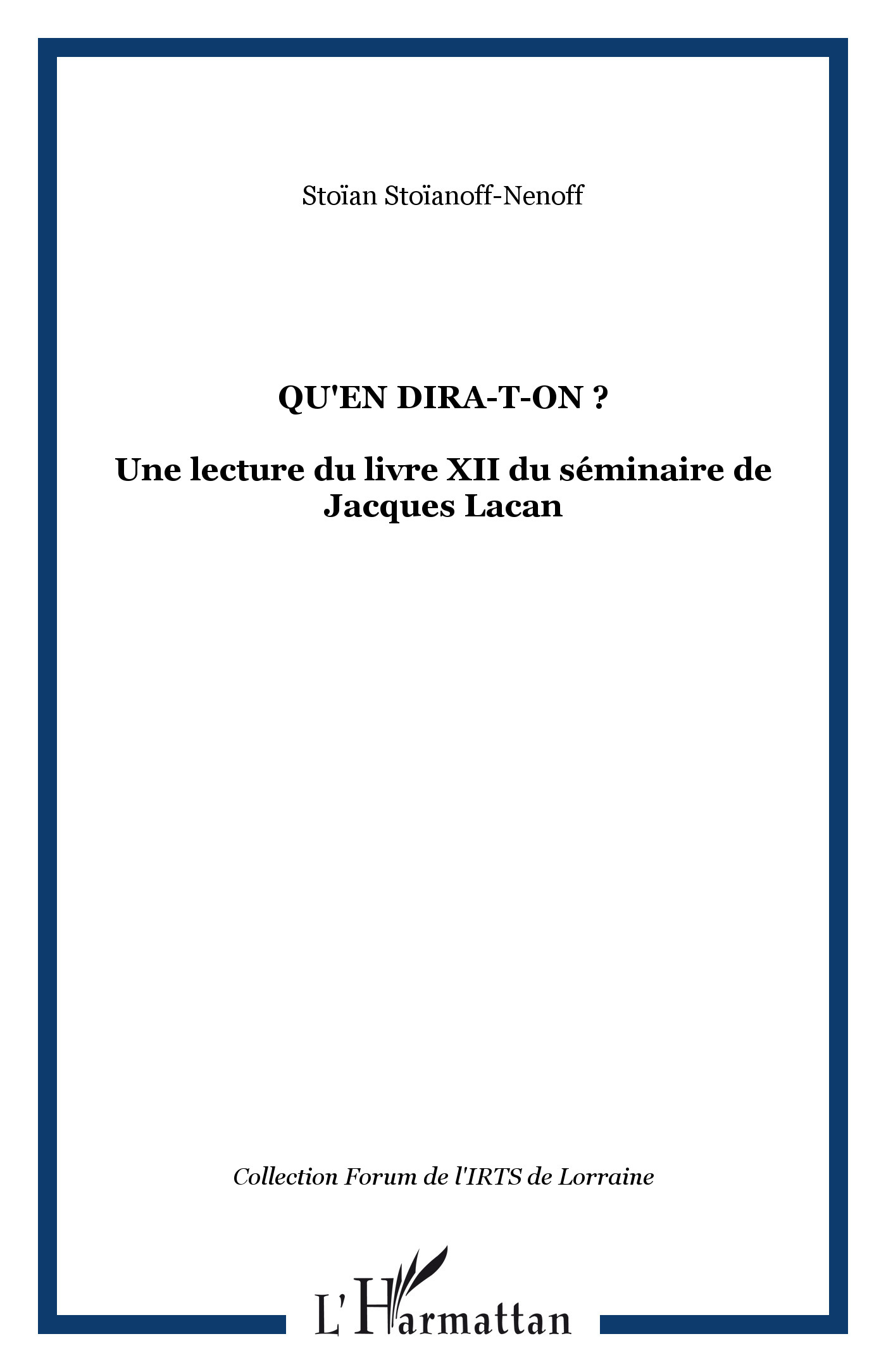 Qu'en dira-t-on ?, Une lecture du livre XII du séminaire de Jacques Lacan (9782738441225-front-cover)