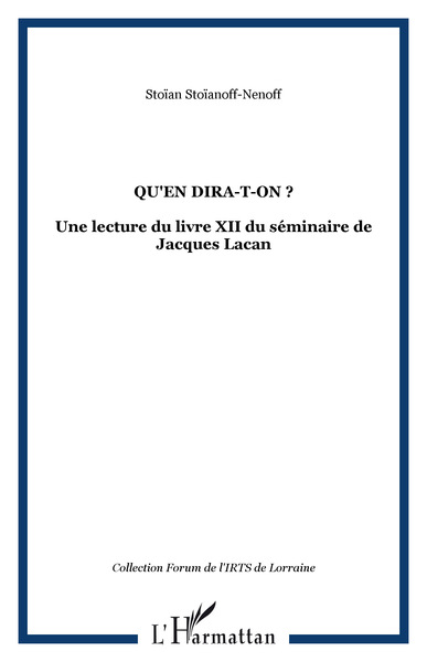 Qu'en dira-t-on ?, Une lecture du livre XII du séminaire de Jacques Lacan (9782738441225-front-cover)