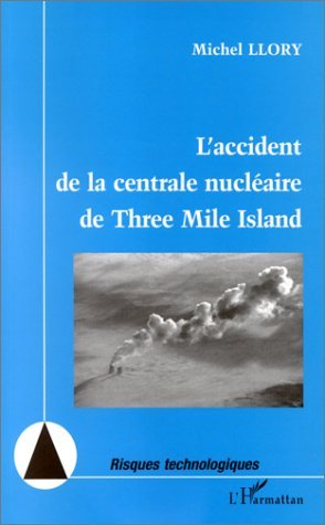 L'ACCIDENT DE LA CENTRALE NUCLÉAIRE DE THREE MILE ISLAND (9782738477088-front-cover)