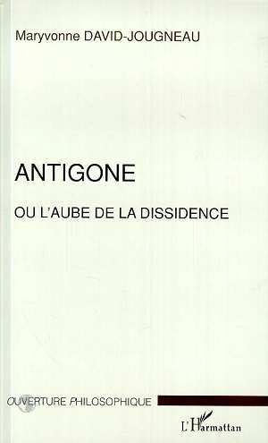 ANTIGONE OU L'AUBE DE LA DISSIDENCE (9782738486479-front-cover)