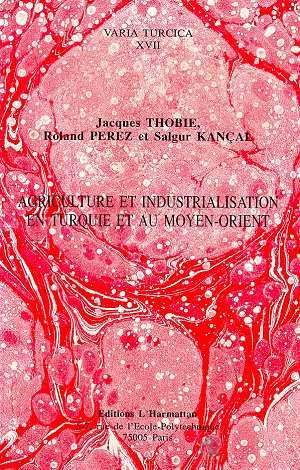 Agriculture et industrialisation en Turquie et au Moyen-Orient (9782738414397-front-cover)