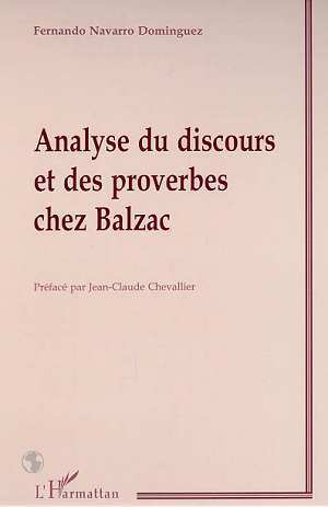 ANALYSE DU DISCOURS ET DES PROVERBES CHEZ BALZAC (9782738490018-front-cover)