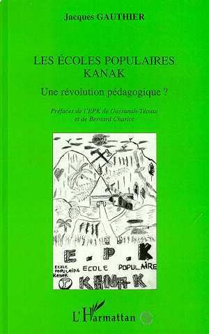 Les écoles populaires Kanak, Une révolution pédagogique? (9782738442840-front-cover)