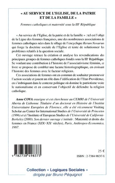 " AU SERVICE DE L'EGLISE, DE LA PATRIE ET DE LA FAMILLE ", Femmes catholiques et maternité sous la IIIe République (9782738498373-back-cover)