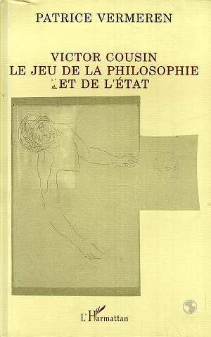 Victor Cousin, Le jeu de la philosophie et de l'état (9782738430045-front-cover)