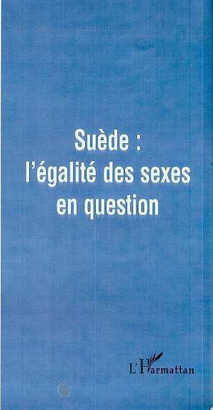 Cahiers du Genre, SUEDE : L'EGALITE DES SEXES EN QUESTION (9782738493316-front-cover)