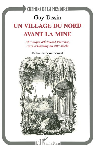 Un village du Nord avant la mine, Chronique d'Edouard Pierchon curé d'Haveluy au XIXème siècle (9782738441409-front-cover)
