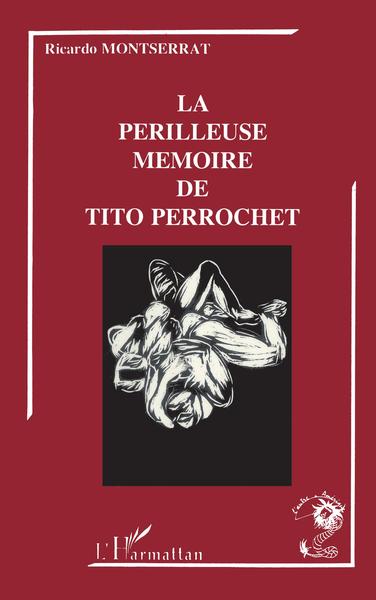 La périlleuse mémoire de Tito Perrochet (9782738413598-front-cover)