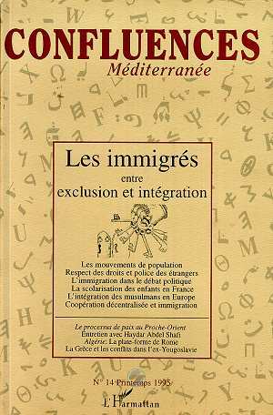 Confluences Méditerranée, Les immigrés entre exclusion et intégration (9782738433930-front-cover)