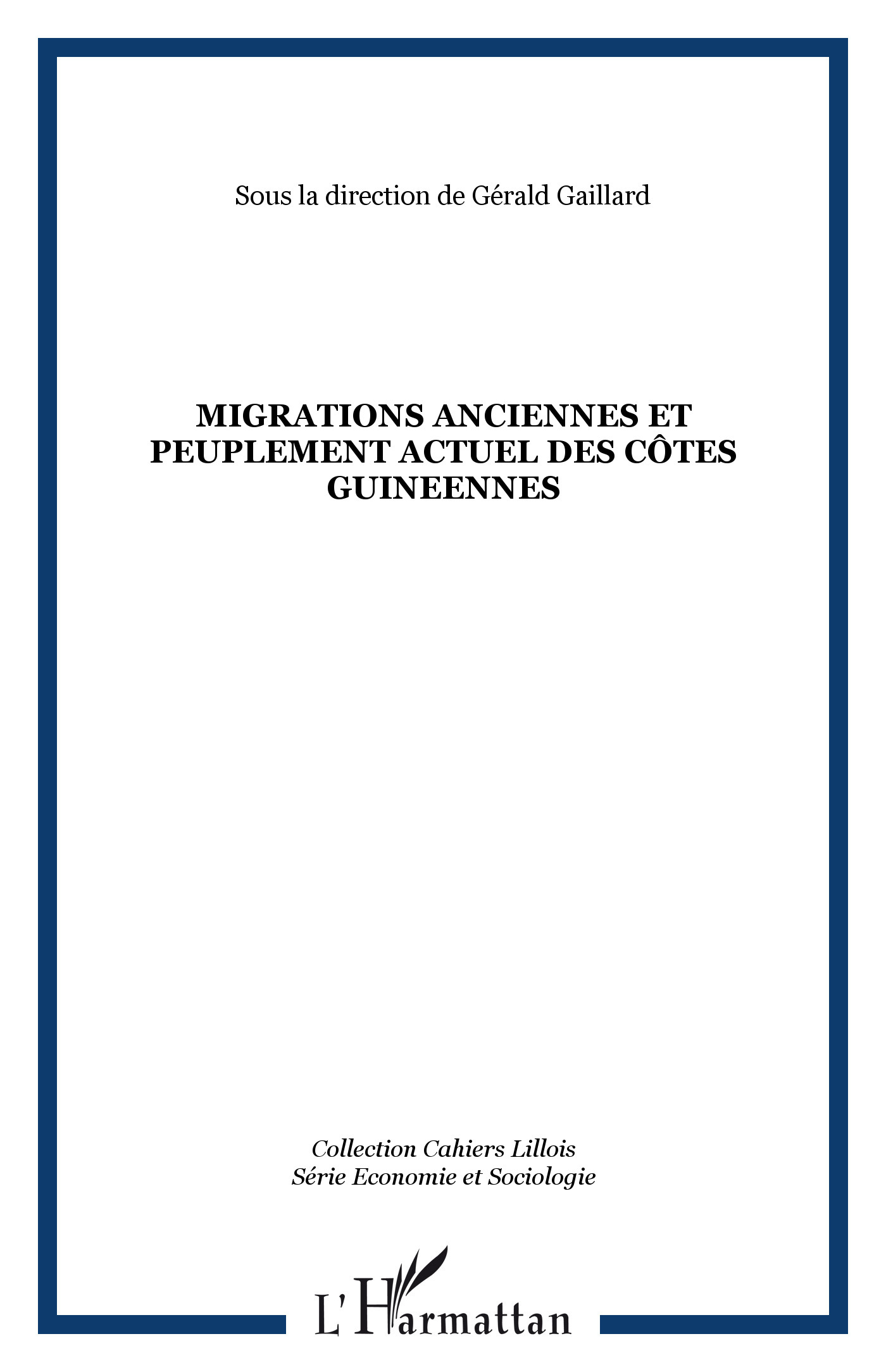 MIGRATIONS ANCIENNES ET PEUPLEMENT ACTUEL DES CÔTES GUINEENNES (9782738498649-front-cover)