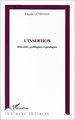 L'INSERTION, Discours, politiques et pratiques (9782738472731-front-cover)