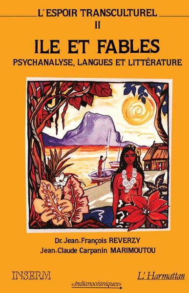 L'espoir transculturel, Ile et fables : parole de l'Autre, paroles du Même - Tome 2 (9782738405951-front-cover)