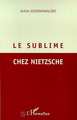 LE SUBLIME CHEZ NIETZSCHE (9782738489180-front-cover)