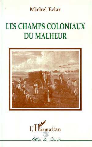 Les champs coloniaux du malheur (9782738455543-front-cover)