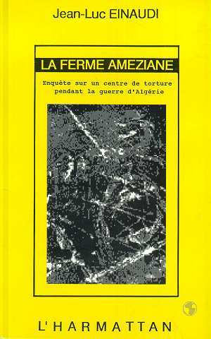 La ferme améziane, Enquête sur un centre de torture pendant la guerre d'Algérie (9782738409447-front-cover)