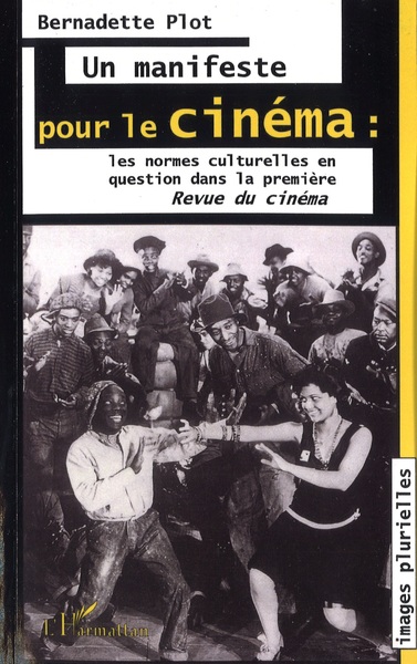 Un manifeste pour le cinéma, Les normes culturelles en question dans la première Revue du cinéma (9782738448743-front-cover)